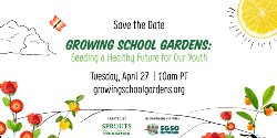 Virtual School Garden Field Trip
